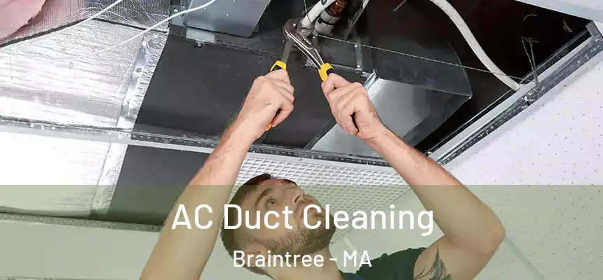  AC Duct Cleaning Braintree - MA