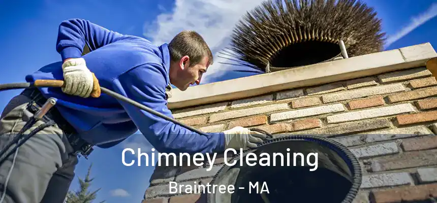  Chimney Cleaning Braintree - MA